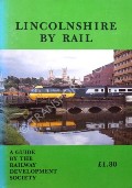 Lincolnshire by Rail by GARROD, Trevor